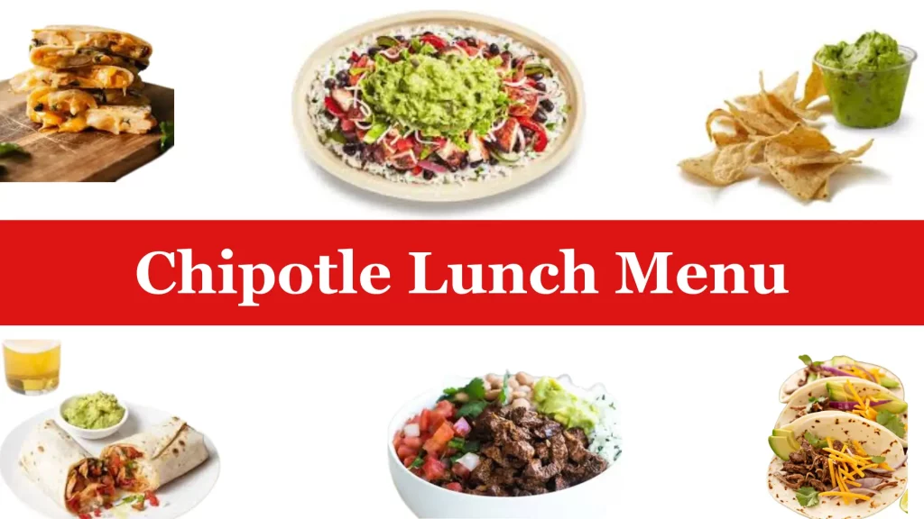 Chipotle Lunch Menu