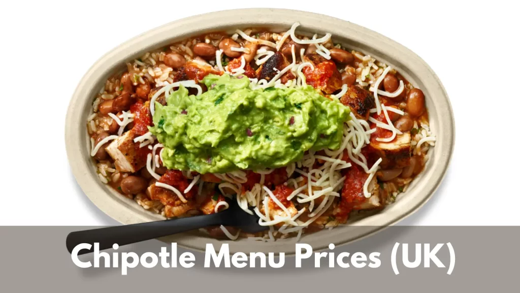 Chipotle Menu Prices (UK)