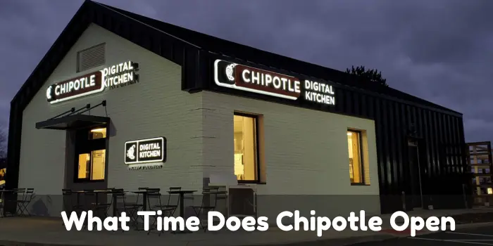 What Time Does Chipotle Open