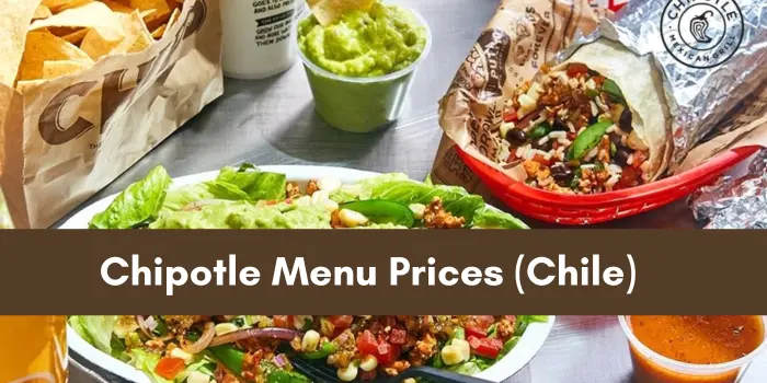 Chipotle Menu Prices (Chile)
